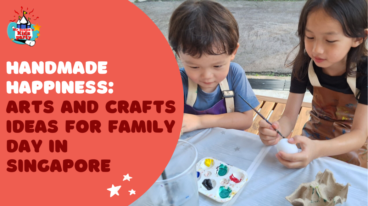 arts and crafts ideas for family day in singapore