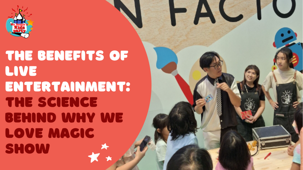 The Science Behind Why We Love Magic Show