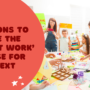 5 Reasons to Choose the ‘Kids at Work’ Package for Your Next Event