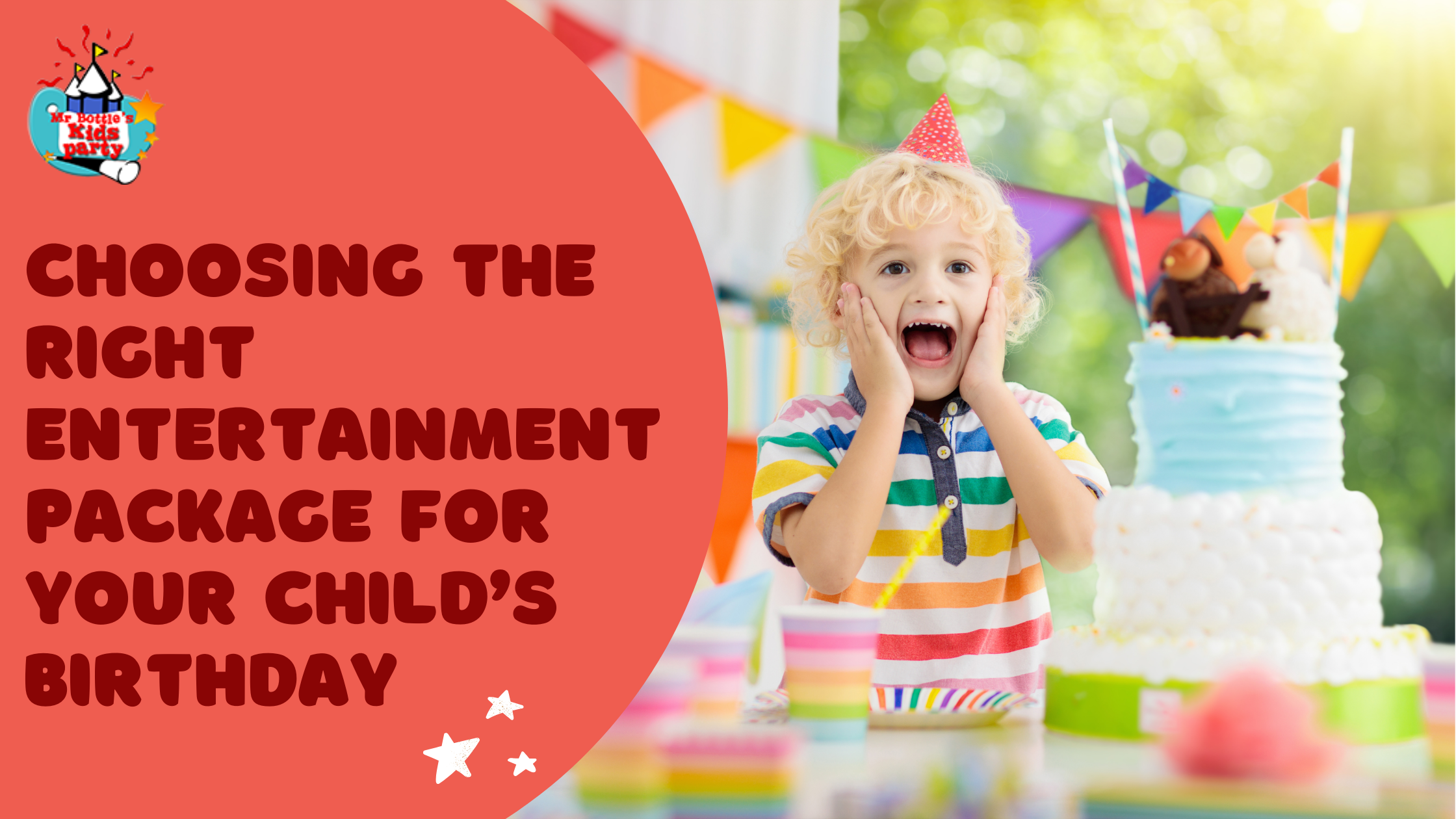 Choosing the Right Entertainment Package for Your Child’s Birthday