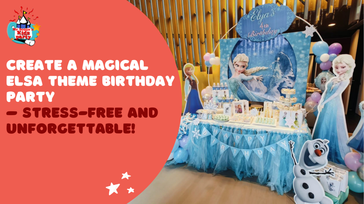 Elsa Theme Birthday Party