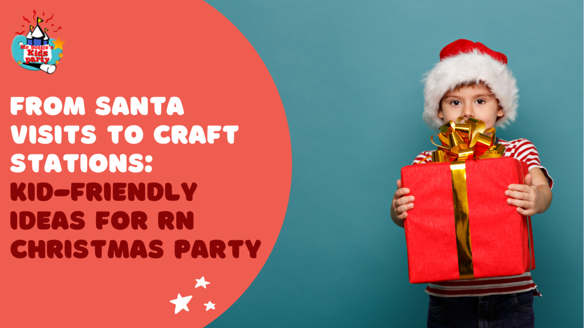 Kid-Friendly Ideas for RN Christmas Party