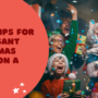 Top 7 Tips for an Elegant Christmas Party on a Budget