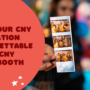 Make Your CNY Celebration Unforgettable with a CNY Photo Booth