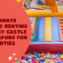 The Ultimate Guide to Renting a Bouncy Castle in Singapore for Kids’ Parties